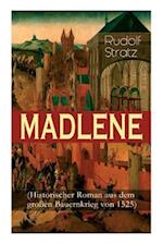 MADLENE (Historischer Roman aus dem großen Bauernkrieg von 1525)
