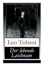 Tolstoi, L: Der lebende Leichnam