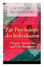 Przybyszewski, S: Zur Psychologie des Individuums: Chopin, N