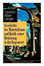 Geschichte des Materialismus und Kritik seiner Bedeutung in der Gegenwart (Vollständige Ausgabe: Band 1&2)
