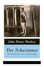 Mackay, J: Schwimmer - Die Geschichte einer Leidenschaft