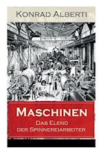 Maschinen - Das Elend der Spinnereiarbeiter