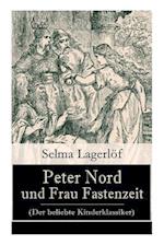 Lagerlöf, S: Peter Nord und Frau Fastenzeit (Der beliebte Ki