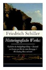 Schiller, F: Historiografische Werke: Geschichte des dreißig