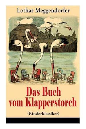 Das Buch vom Klapperstorch (Kinderklassiker)