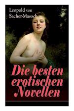 Sacher-Masoch, L: Die besten erotischen Novellen