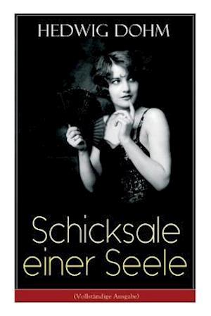 Schicksale einer Seele