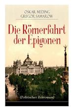 Meding, O: Römerfahrt der Epigonen (Politischer Zeitroman)