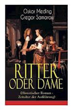 Ritter oder Dame (Historischer Roman - Zeitalter der Aufklärung)