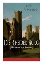 Die Rheider Burg (Historischer Roman)