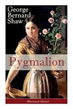 Pygmalion (Illustrated Edition): Persisting Concerns and Threats, Parallels and Analogies With the Present Days (What Changes and What Does Not), Reco