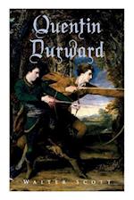 Quentin Durward: Historical Novel 