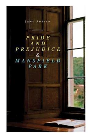 Pride and Prejudice & Mansfield Park