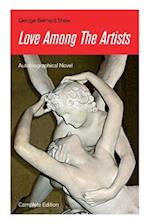 Love Among The Artists (Autobiographical Novel) - Complete Edition: A Story With a Purpose 