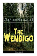 The Wendigo (Unabridged): Horror Classic 