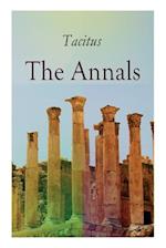 The Annals: Historical Account of Rome In the Time of Emperor Tiberius until the Rule of Emperor Nero 