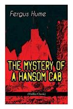 THE MYSTERY OF A HANSOM CAB (Thriller Classic) 