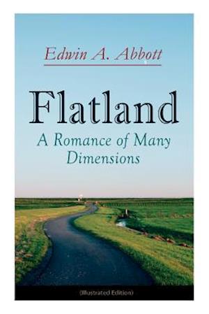 Flatland: A Romance of Many Dimensions (Illustrated Edition)