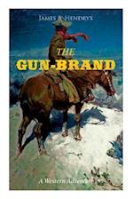 Hendryx, J: GUN-BRAND (A Western Adventure)