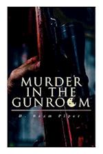 Murder in the Gunroom 