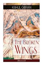 The Broken Wings (Illustrated): Poetic Romance Novel 