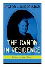THE CANON IN RESIDENCE (British Mystery Classic): Identity Theft Thriller 
