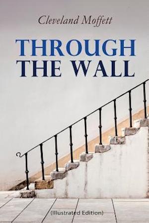 Through the Wall (Illustrated Edition): A Locked-Room Detective Mystery