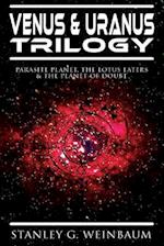 VENUS & URANUS Trilogy: Parasite Planet, The Lotus Eaters &The Planet of Doubt: Space Adventures of Hamilton "Ham" Hammond and Patricia Burlingame 