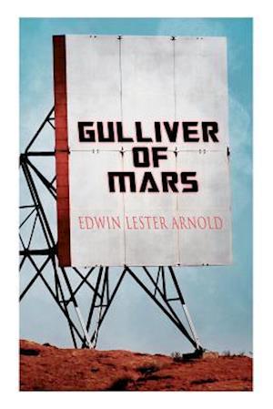 Gulliver of Mars: Science Fiction Novel