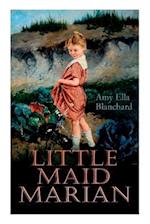 Little Maid Marian: Children's Christmas Tale 