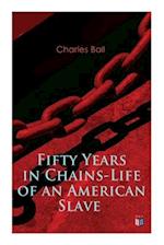 Fifty Years in Chains-Life of an American Slave