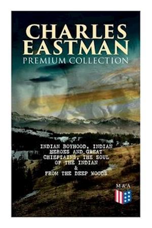 Charles Eastman Premium Collection