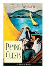 Paying Guests (A Satirical Novel): From the author of Queen Lucia, Miss Mapp, Lucia in London, Mapp and Lucia, Lucia's Progress, Trouble for Lucia, Th