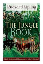 The Jungle Book (With the Original Illustrations by John L. Kipling) 