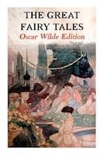 The Great Fairy Tales - Oscar Wilde Edition (Illustrated): The Happy Prince, The Nightingale and the Rose, The Devoted Friend, The Selfish Giant, The 