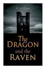 The Dragon and the Raven: Historical Novel (The Days of King Alfred and the Vikings) 