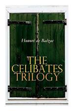 The Celibates Trilogy: Pierrette, The Vicar of Tours & The Black Sheep (The Two Brothers) 