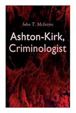 Ashton-Kirk, Criminologist