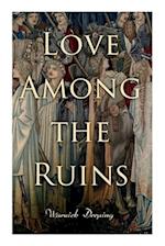 Love Among the Ruins: Historical Novel - Medieval Romance 