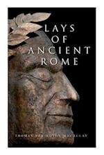 Lays of Ancient Rome: Epic Poems 