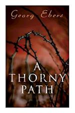 A Thorny Path: A Novel of Ancient Egypt 