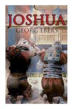 Joshua: Historical Novel - A Story of Biblical Times 