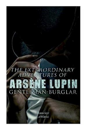 The Extraordinary Adventures of Arsène Lupin, Gentleman-Burglar