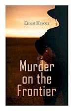 Murder on the Frontier 