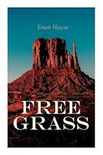 Free Grass: Western Adventure Novel 