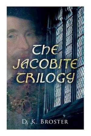 The Jacobite Trilogy: The Flight of the Heron, The Gleam in the North & The Dark Mile