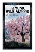 Almond, Wild Almond: Historical Romance Novel 
