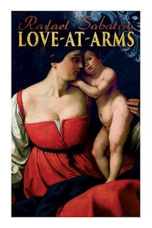 Love-at-Arms: Historical Adventure Novel