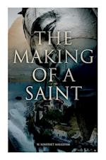 The Making of a Saint