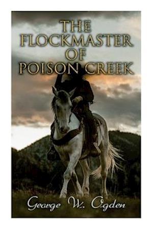 The Flockmaster of Poison Creek